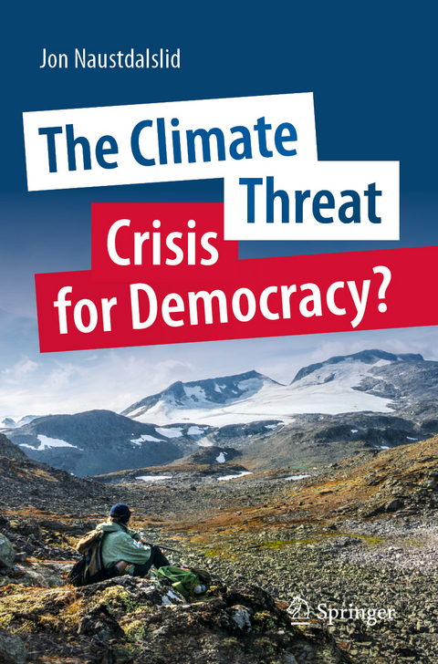 The Climate Threat. Crisis for Democracy? - Jon Naustdalslid