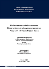 Einflussfaktoren auf die postpartale Blutserumkonzentration von anorganischem Phosphat bei Holstein Friesian Kühen - Maren Gärtner