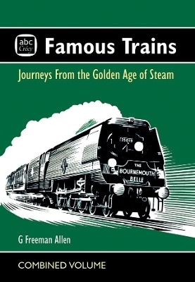 abc Famous Trains - G Freeman Allen