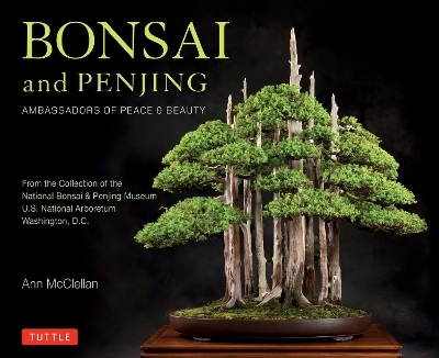 Bonsai and Penjing - Ann McClellan