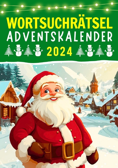 Wortsuchrätsel Adventskalender 2024 - Rätselly Verlag