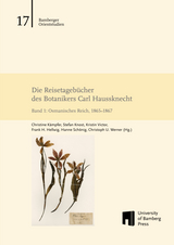 Die Reisetagebücher des Botanikers Carl Haussknecht - Carl Haussknecht