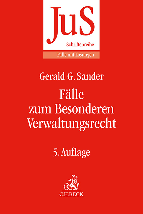 Fälle zum Besonderen Verwaltungsrecht - Gerald G. Sander, Susanne M. Förster