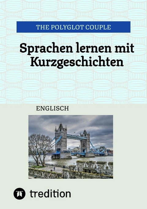 Sprachen lernen mit Kurzgeschichten - The Polyglot Couple