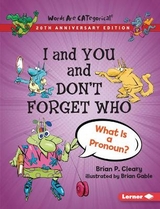 I and You and Don't Forget Who, 20th Anniversary Edition - Cleary, Brian P.