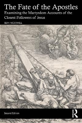 The Fate of the Apostles - Sean McDowell