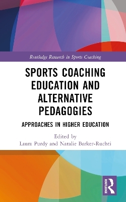 Sports Coaching Education and Alternative Pedagogies - 