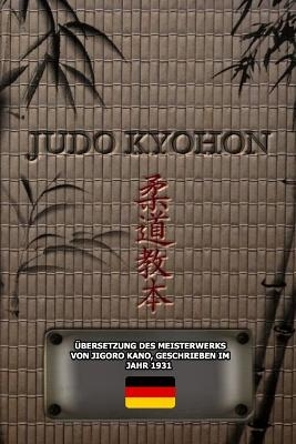 JUDO KYOHON (Deutsch) - Jigoro Kano