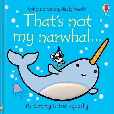 That's not my narwhal… - Fiona Watt