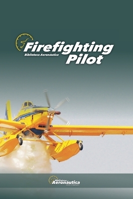 Firefighting Pilot - Biblioteca Aeronáutica