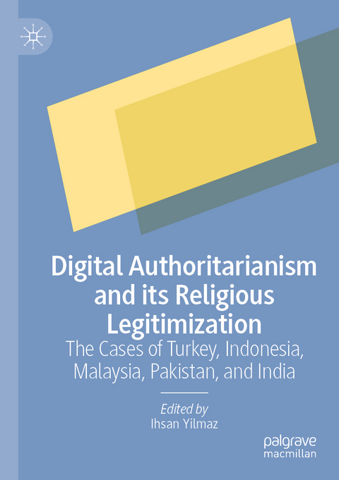 Digital Authoritarianism and its Religious Legitimization - 