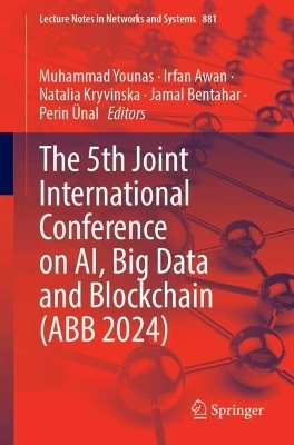 The 5th Joint International Conference on AI, Big Data and Blockchain (ABB 2024) - 