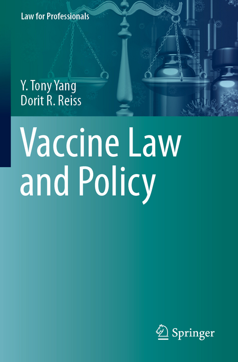 Vaccine Law and Policy - Y. Tony Yang, Dorit R. Reiss