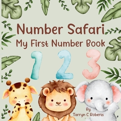 Number Safari - Tarryn C Roberts