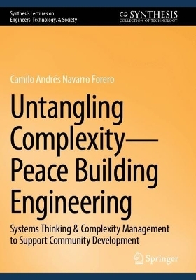 Untangling Complexity—Peace Building Engineering - Camilo Andrés Navarro Forero