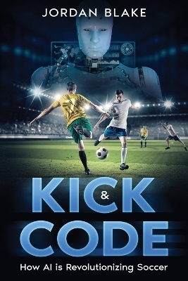 Kick & Code - Jordan Blake