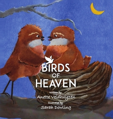 Birds of Heaven - Anette Veldhuyzen