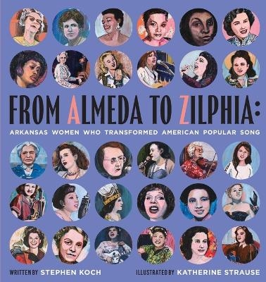 From Almeda to Zilphia - Stephen Koch