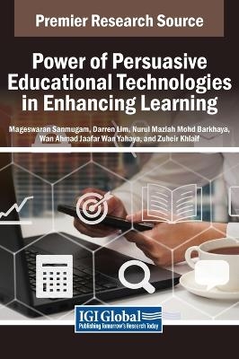 Power of Persuasive Educational Technologies in Enhancing Learning - 