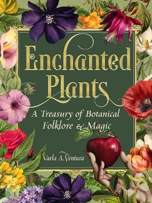 Enchanted Plants - Varla A. Ventura