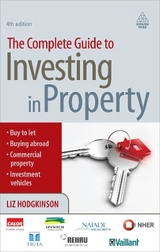 The Complete Guide to Investing in Property - Hodgkinson, Liz