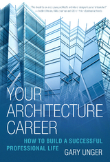 Your Architecture Career -  Gary Unger