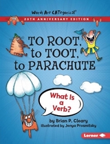 To Root, to Toot, to Parachute, 20th Anniversary Edition - Cleary, Brian P.