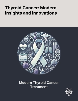 Thyroid Cancer - Ole Vincent Ancker, Markus Wehland, Johann Bauer