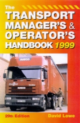 The Transport Manager's and Operator's Handbook - Lowe, David