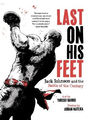 Last On His Feet - Youssef Daoudi, Adrian Matejka