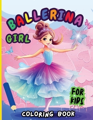 Ballerina Girl Coloring Book For Kids -  Peter