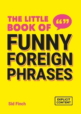 The Little Book of Funny Foreign Phrases - Summersdale Publishers