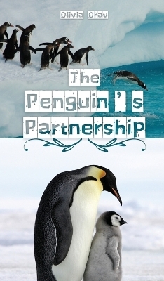 The Penguin's Partnership - Olivia Orav