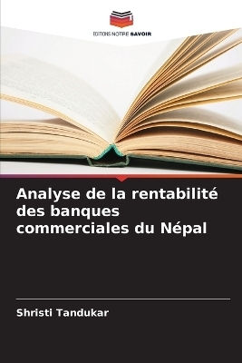 Analyse de la rentabilité des banques commerciales du Népal - Shristi Tandukar