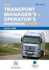 The Transport Manager's and Operator's Handbook 2008 - Lowe, David