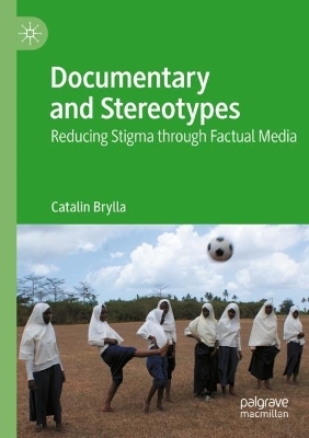 Documentary and Stereotypes - Catalin Brylla