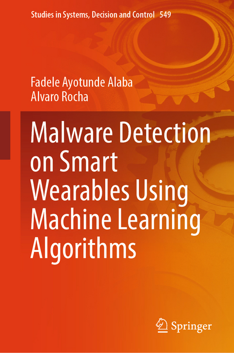 Malware Detection on Smart Wearables Using Machine Learning Algorithms - Fadele Ayotunde Alaba, Alvaro Rocha