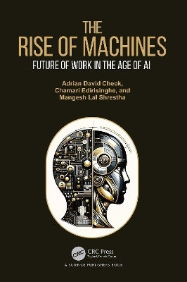 The Rise of Machines - Adrian David Cheok, Chamari Edirisinghe, Mangesh Lal Shrestha