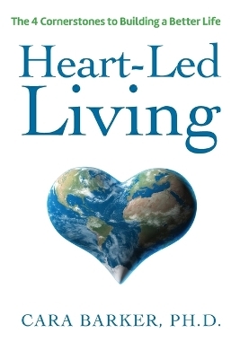 Heart-Led Living - Cara Barker