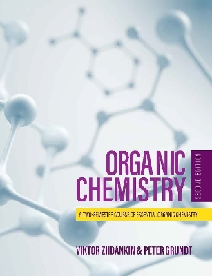 Organic Chemistry - Viktor Zhdankin, Peter Grundt