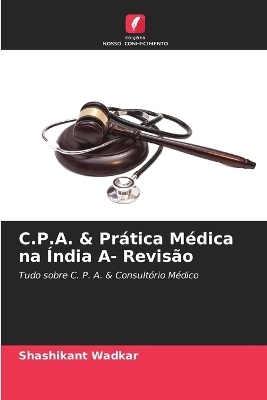 C.P.A. & Pr�tica M�dica na �ndia A- Revis�o - Shashikant Wadkar