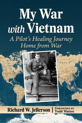 My War with Vietnam - Richard W Jellerson