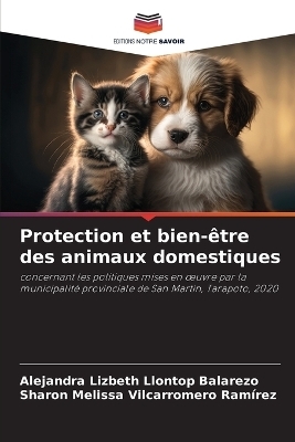 Protection et bien-être des animaux domestiques - Alejandra Lizbeth Llontop Balarezo, Sharon Melissa Vilcarromero Ramírez