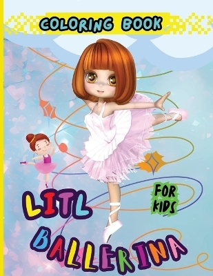 Litl Ballerina Coloring Book For Kids -  Peter