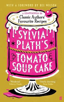 Sylvia Plath's Tomato Soup Cake -  Various