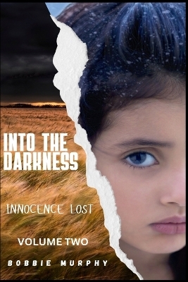 Into the Darkness - Bobbie Murphy