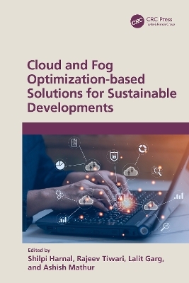 Cloud and Fog Optimization-based Solutions for Sustainable Developments - 