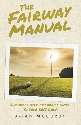 The Fairway Manual - Brian McCurdy