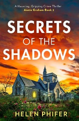 Secrets Of The Shadows - Helen Phifer