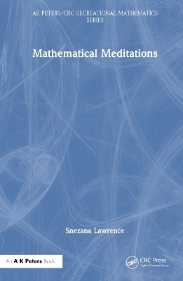 Mathematical Meditations - Snezana Lawrence